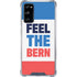 Feel The Bern Galaxy S20 FE Clear Case